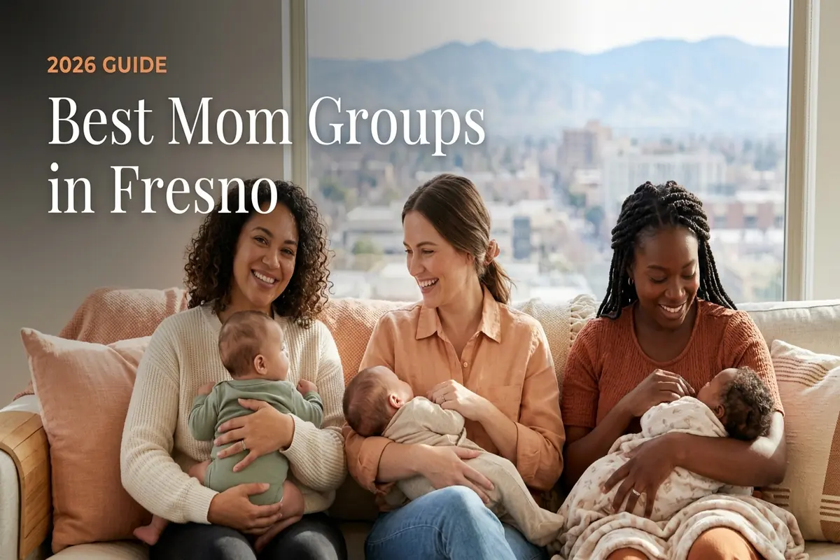 Cover image for a 2026 guide: 'Best Mom Groups in Fresno' showing three smiling moms holding babies on a couch with a city view behind them.