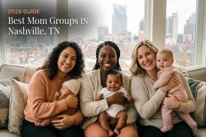 Moms and babies together at a mom group meetup in Nashville, TN, best mom groups in Nashville 2026 guide