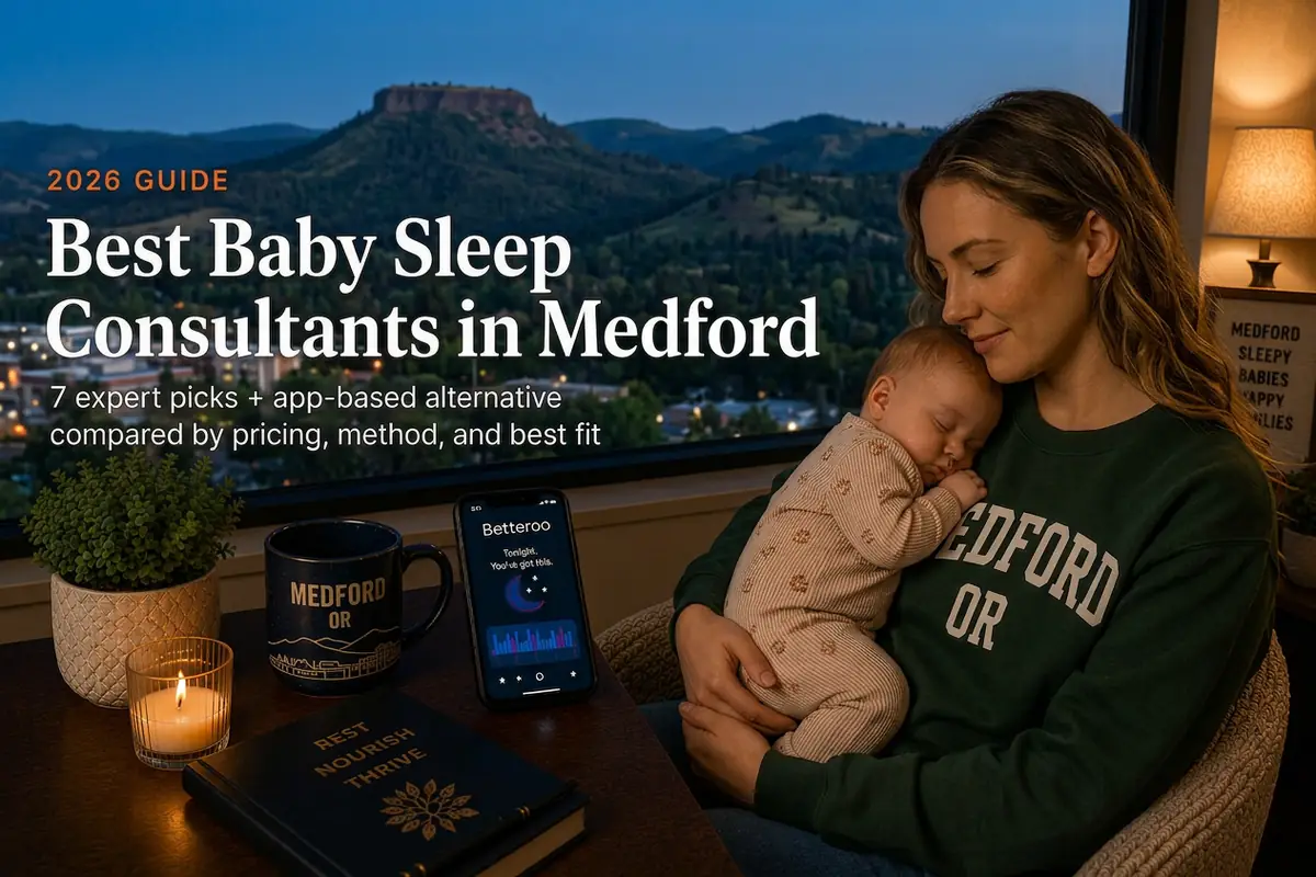 Top 7 Best Baby Sleep Consultants in Medford or 2026 | Betteroo Mother holding a sleeping baby by a window over the Rogue Valley hills, baby sleep consultants in Medford