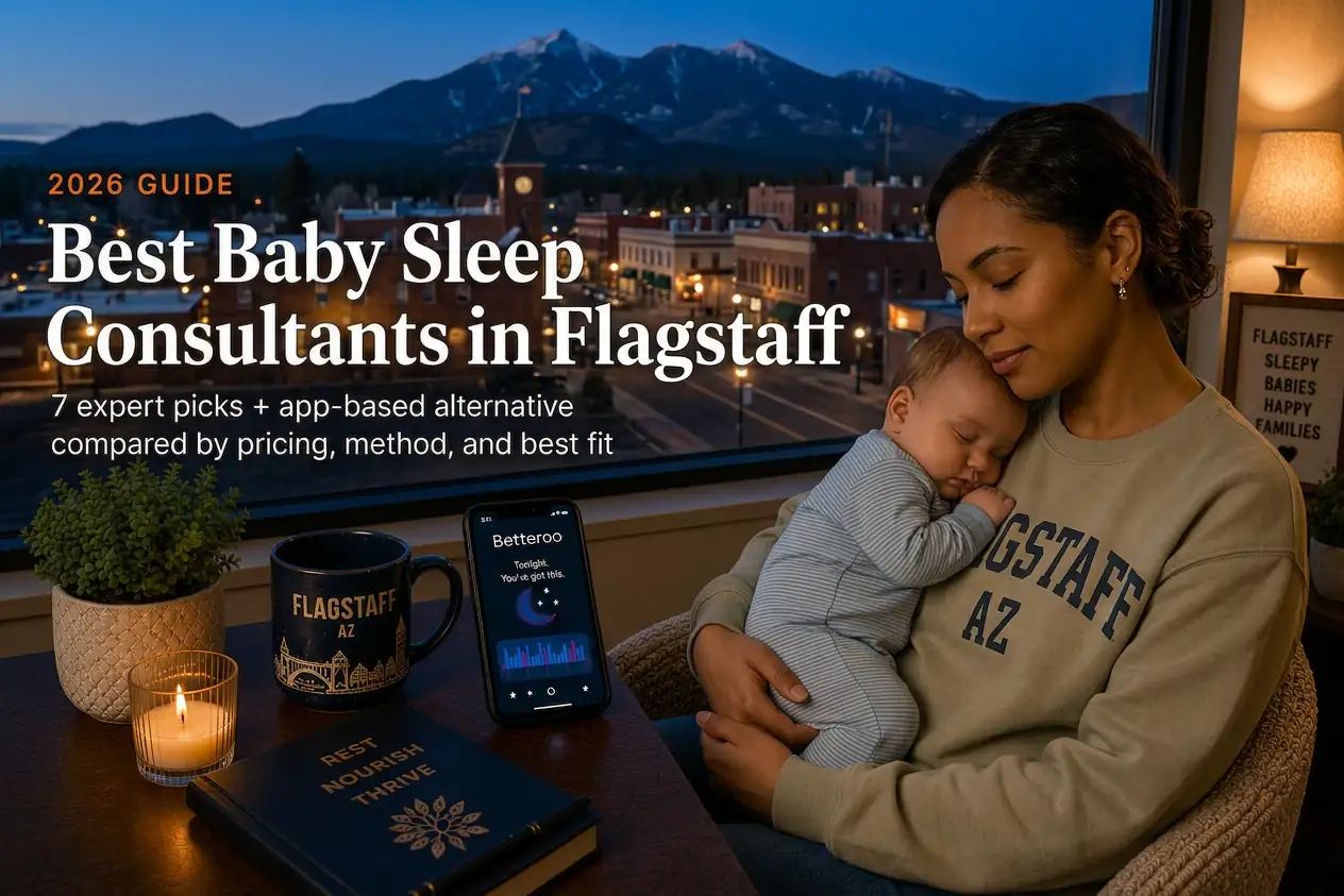 Top 6 Best Baby Sleep Consultants in Flagstaff Az 2026 | Betteroo Mother holding a sleeping baby by a window overlooking the Flagstaff skyline at dusk with pines, guide to baby sleep consultants in Flagstaff