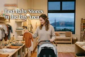 Best baby stores in the Bay Area, CA: independent baby boutiques, stroller showrooms and nursery shops (2026 guide)