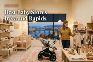 Best baby stores in Grand Rapids, MI: independent baby boutiques, stroller showrooms and nursery shops (2026 guide)