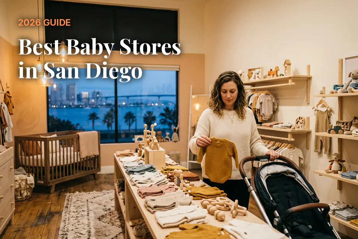 Best baby stores in San Diego, CA: independent baby boutiques, stroller showrooms and nursery shops (2026 guide)