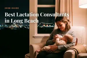 Mother feeding her baby at home in Long Beach at night, cover image for the Betteroo guide to the best lactation consultants in Long Beach in 2026