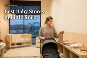 Best baby stores in Little Rock, AR: independent baby boutiques, stroller showrooms and nursery shops (2026 guide)