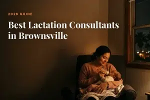 Mother feeding her baby at home in Brownsville at night, cover image for the Betteroo guide to the best lactation consultants in Brownsville in 2026